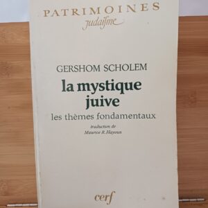 La Mystique juive : les thèmes fondamentaux