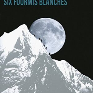 Six fourmis blanches : roman