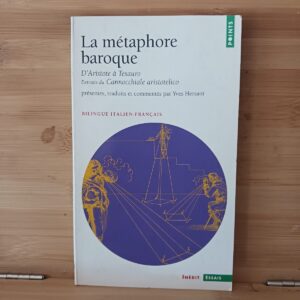 La Métaphore baroque, d'Aristote à Tesauro