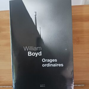 Orages ordinaires : roman