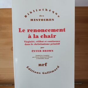 Le renoncement à la chair