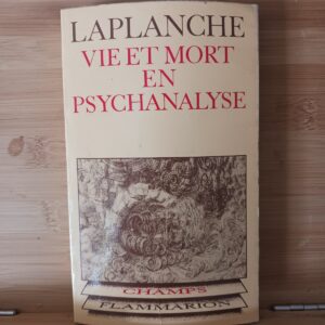 Vie et mort en psychanalyse