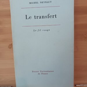 Le Transfert Etude Psychanalytique