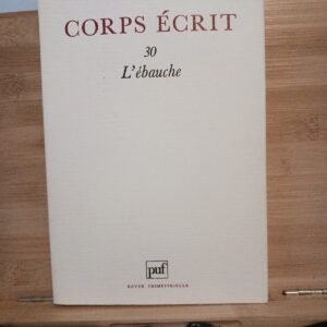 Corps écrit n° 30 (l'ébauche): 30