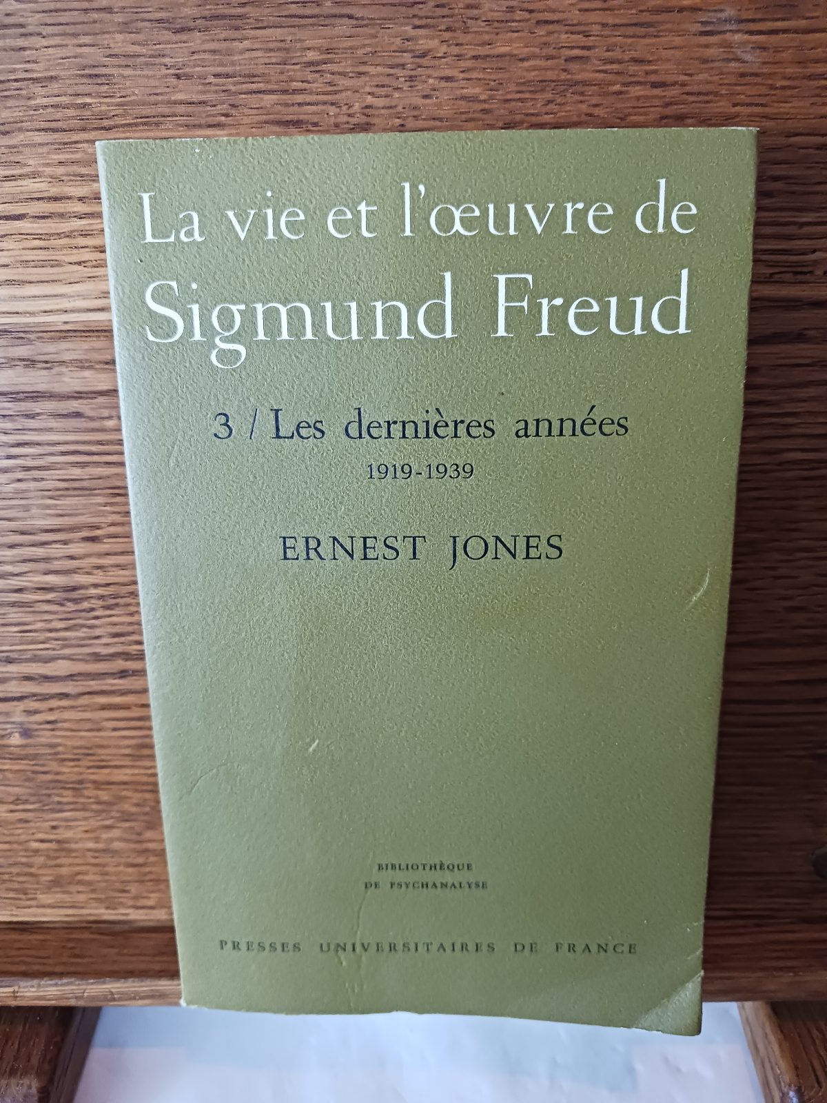 La vie et l'oeuvre de Sigmund Freud: Les dernières années, 1919-1939