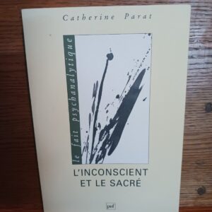L'Inconscient et le sacré