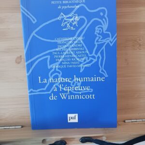 La nature humaine à l'épreuve de Winnicott