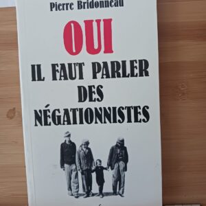 Oui, il faut parler des négationnistes