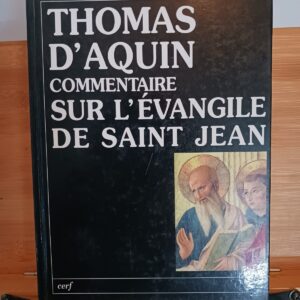 Commentaire sur l'Evangile de Saint Jean