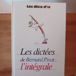Les dictées de Bernard Pivot (French Edition)
