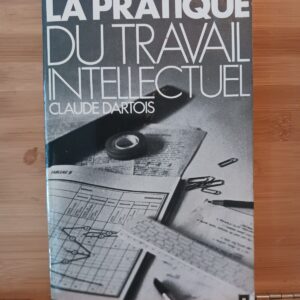 La pratique du travail intellectuel