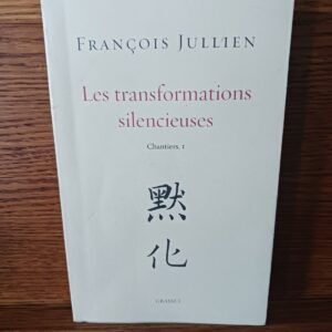 Les transformations silencieuses