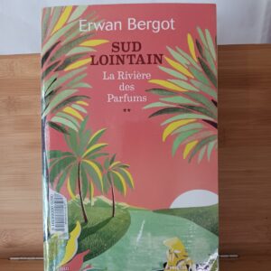 La rivière des parfums : roman