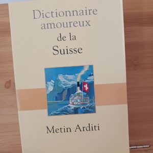 Dictionnaire amoureux de la Suisse
