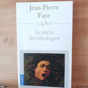 Le SiÃÂ¨cle des idÃÂ©ologies