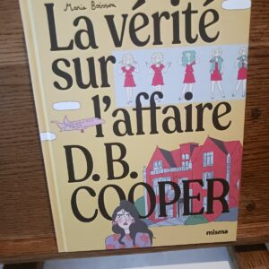 La vérité sur l'affaire D.B. Cooper