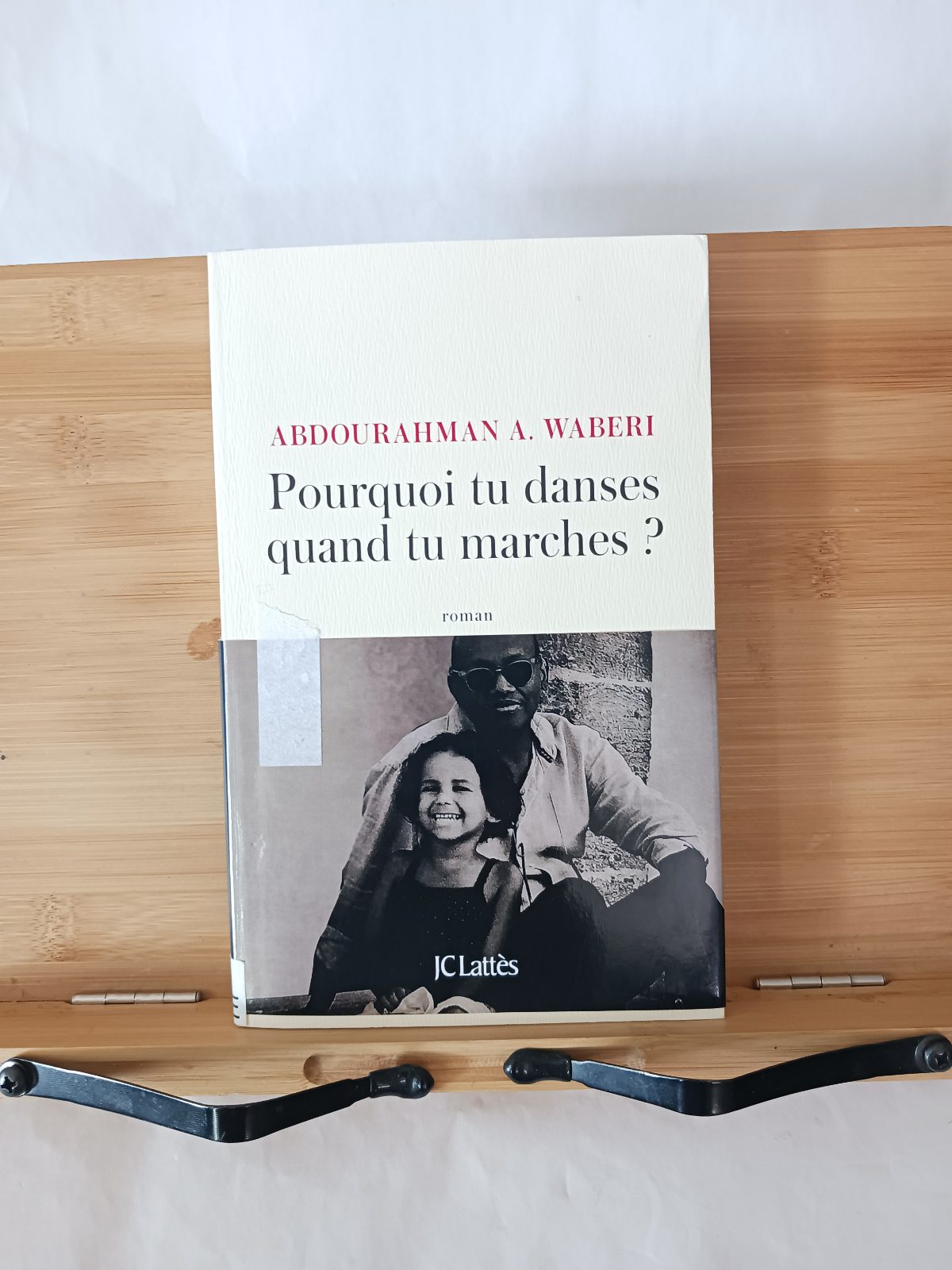 Pourquoi tu danses quand tu marches ? : roman