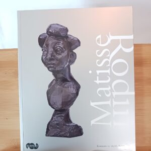 Matisse-Rodin : [exposition, Nice, Musée Matisse, 20 juin-27 septembre 2009, Paris, Musée Rodin, 22…