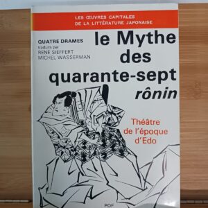 Le Mythe des quarante-sept rônin