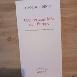 Certaine idee de l'europe (une)