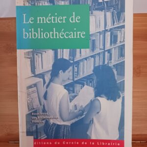 Le métier de bibliothécaire