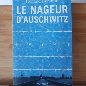 Le nageur d'Auschwitz : roman