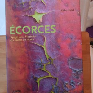 Écorces : voyage dans l'intimité des arbres du monde