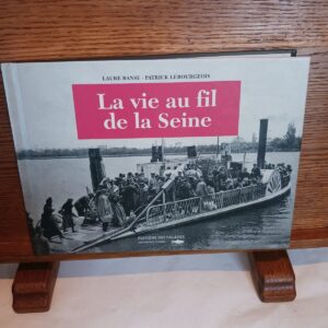 La vie au fil de la Seine