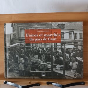 Foires et marchés en pays de Caux