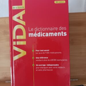Vidal de la famille : le dictionnaire des médicaments (15e éd.)