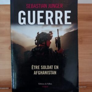 Guerre : être soldat en Afghanistan
