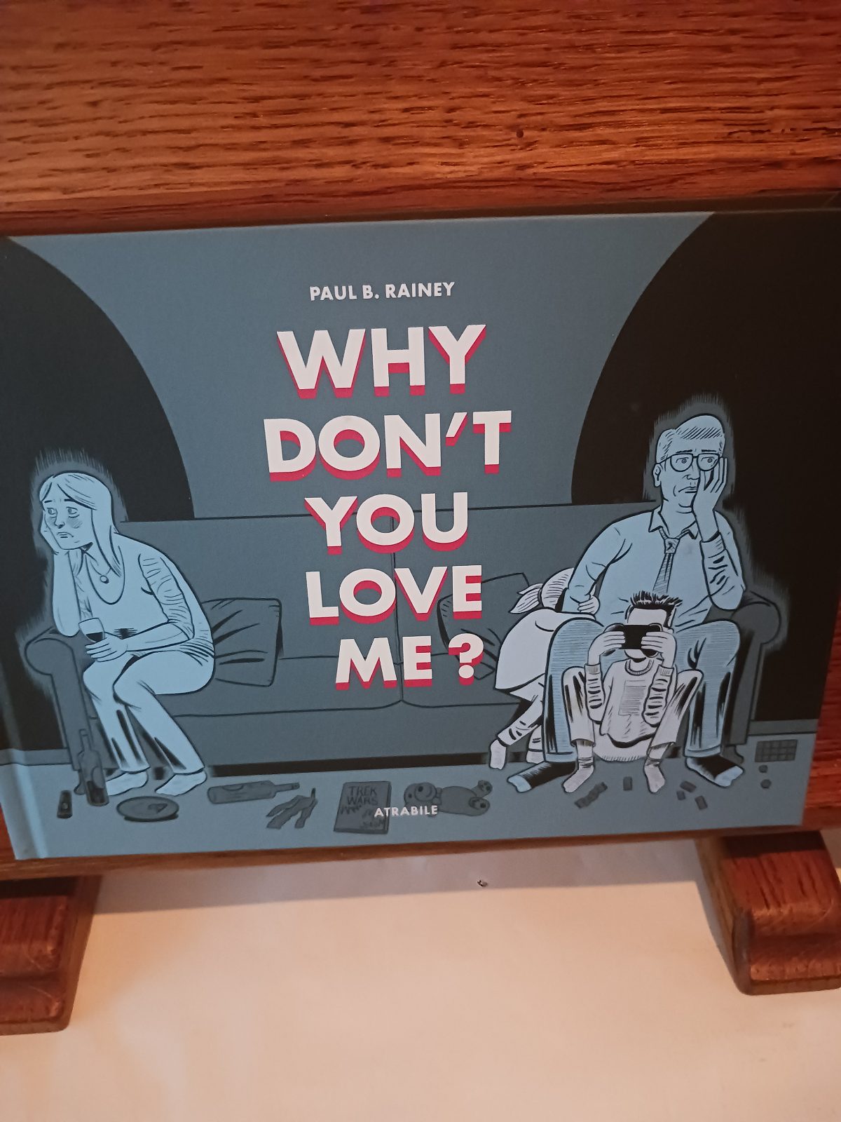 Why don't you love me ? / Paul B. Rainey ; traduit de l'anglais par Christophe Gouveia Roberto