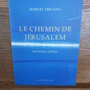 Le chemin de Jérusalem