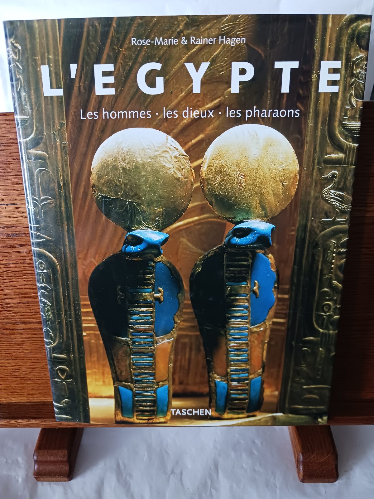 L'Egypte. Les Hommes, Les Dieux, Les Pharaons Rainer Hagen,