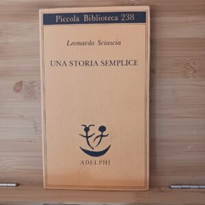 Una Storia Semplice (Piccola Biblioteca Adelphi)