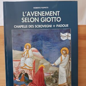 L'avvenimento secondo Giotto. Cappella degli Scrovegni. Padova