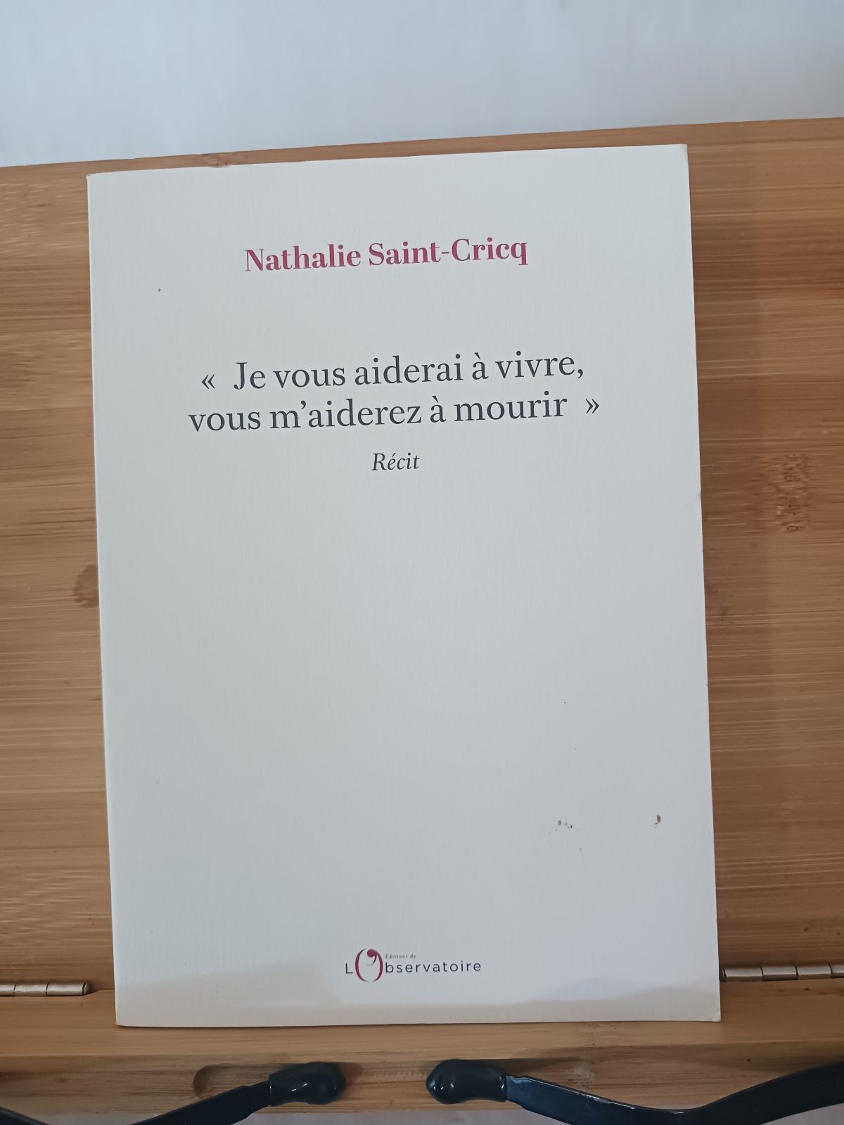 "Je vous aiderai à vivre, vous m'aiderez à mourir" : récit