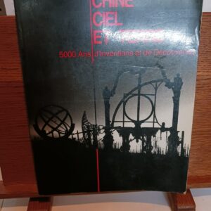 Renverser ciel et terre : la tragédie de la Révolution culturelle : Chine, 1966-1976