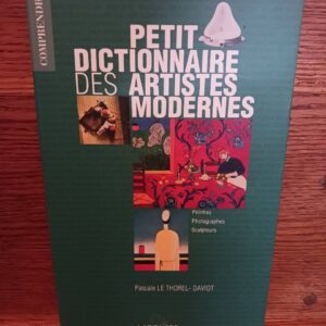 Petit dictionnaire des artistes modernes