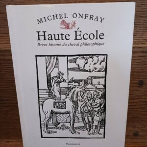 Haute École : brève histoire du cheval philosophique