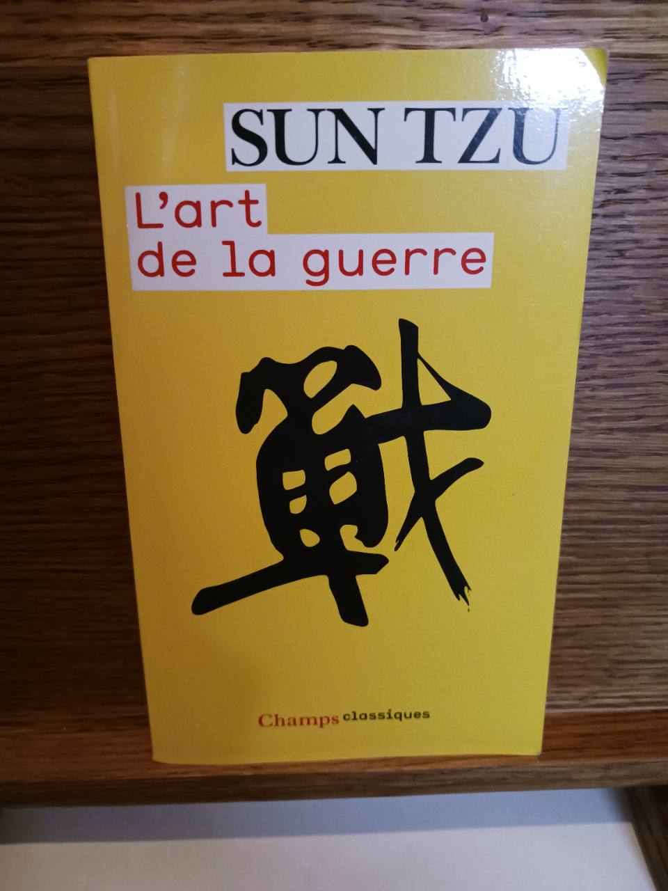 L'art de la guerre (Nouvelle éd. 2017, revue et mise à jour) Sun Tzu ; texte établi et présenté par…