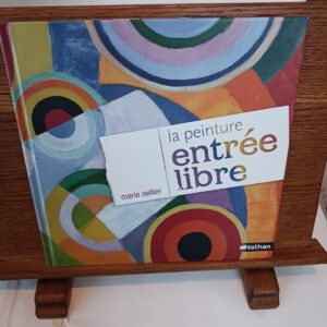 La peinture, entrée libre ([Nouvelle éd.]) Marie Sellier