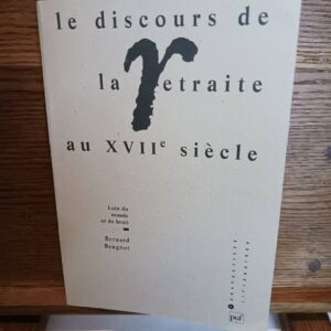 Le discours de la retraite au XVIIe siècle