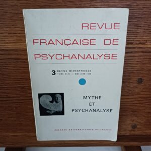 REVUE FRANCAISE DE PSYCHANALYSE TOME 43 NUMERO 3 1979