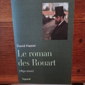 Le roman des Rouart, 1850-2000