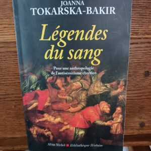 Légendes du sang : pour une anthropologie de l'antisémitisme chrétien