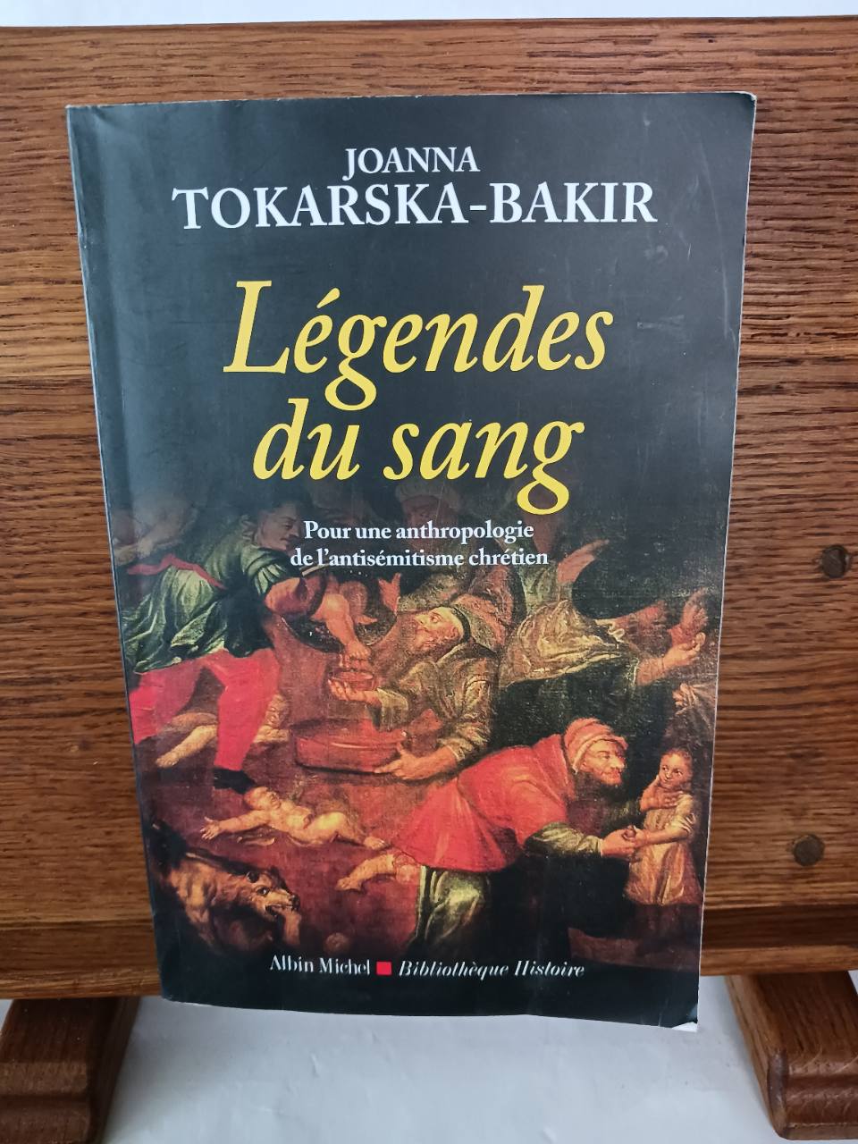 Légendes du sang : pour une anthropologie de l'antisémitisme chrétien