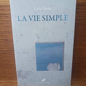 La vie simple : pour soi et pour les autres