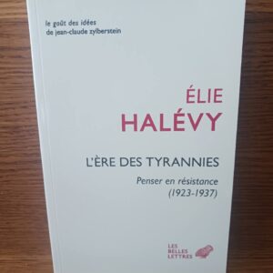 L'ère des tyrannies : penser en résistance, 1923-1937