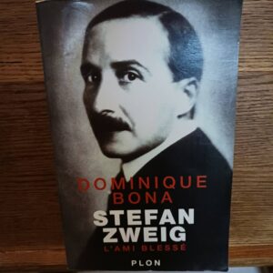 Stefan Zweig, l'ami blessé